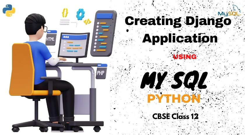 creating-django-application-using-python-cbse-class-12