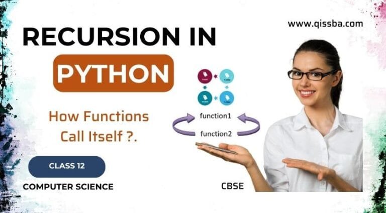 Recursion in Python | CBSE Class 12 Qissba
